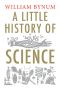 [Little History 01] • A Little History of Science (Little Histories)